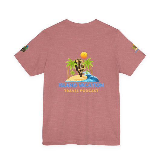 Island Vacation Travel Podcast Unisex Jersey Short Sleeve Tee